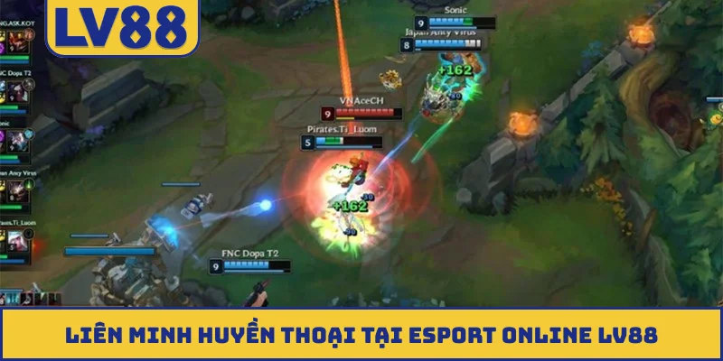 Liên Minh Huyền Thoại tại Esport online LV88