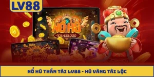 Nổ hũ Thần Tài LV88